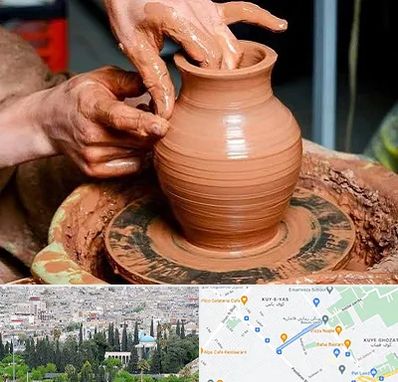 آموزشگاه سفالگری در محلاتی شیراز