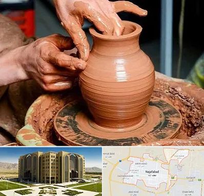 آموزشگاه سفالگری در نجف آباد