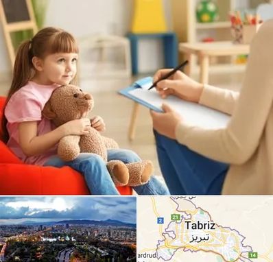 روانشناس کودک در تبریز