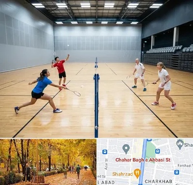 باشگاه بدمینتون در چهارباغ اصفهان