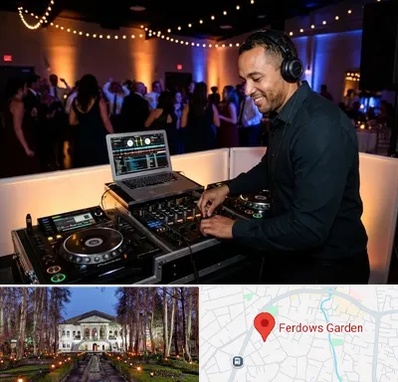 دی جی در باغ فردوس 