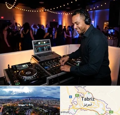 دی جی در تبریز