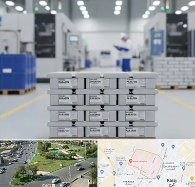 فروش پارافین جامد در شاهین ویلا کرج
