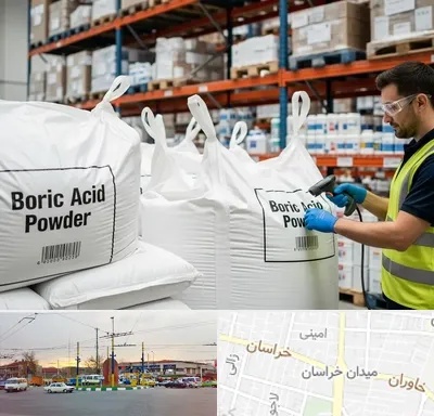 فروش اسید بوریک در میدان خراسان