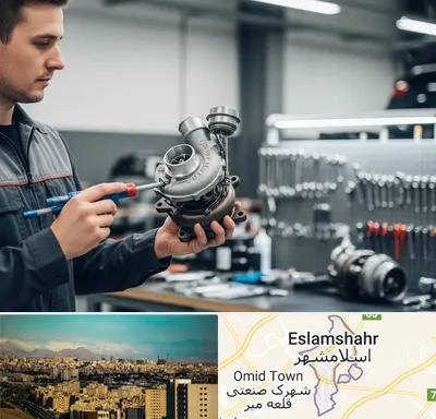 تعمیر توربو شارژ در اسلامشهر