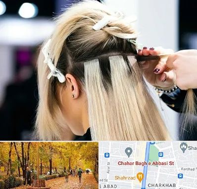 سالن اکستنشن مو در چهارباغ اصفهان