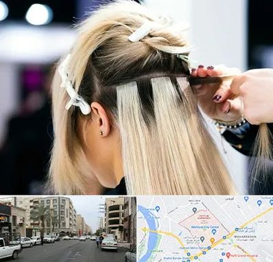 سالن اکستنشن مو در زیتون کارمندی اهواز