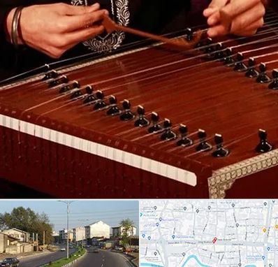 آموزشگاه سنتور در ضیابری رشت