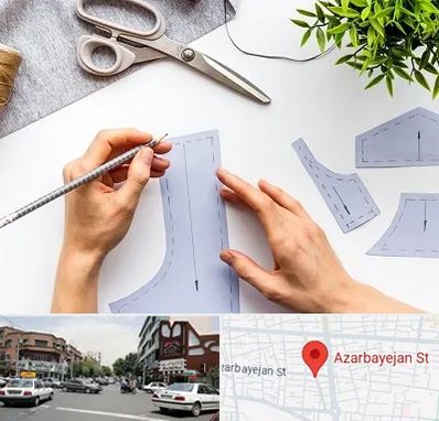 آموزشگاه الگوسازی در خیابان آذربایجان