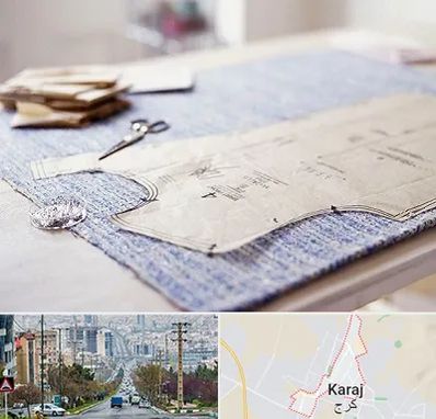 آموزشگاه الگو خیاطی در گوهردشت کرج