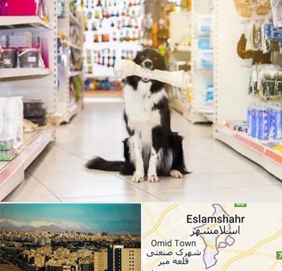فروشگاه لوازم حیوانات خانگی در اسلامشهر