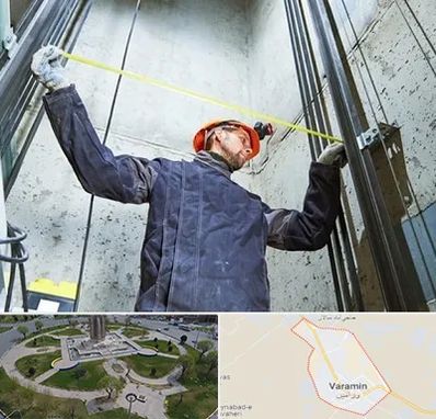 نصاب آسانسور در ورامین