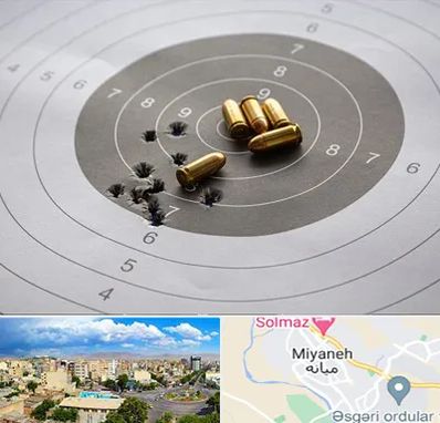 آموزشگاه تیراندازی در میانه