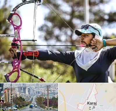 باشگاه تیراندازی با کمان در گوهردشت کرج 