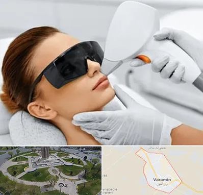مرکز لیزر مو در ورامین