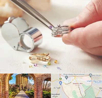 تعمیر طلا و جواهر در شهر ری
