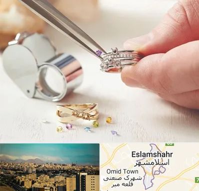 تعمیر طلا و جواهر در اسلامشهر