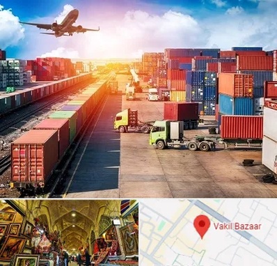 شرکت ترخیص کالا در بازار وکیل شیراز