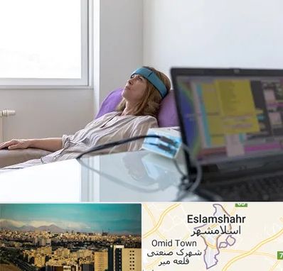 بیوفیدبک در اسلامشهر