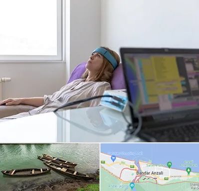 بیوفیدبک در بندر انزلی