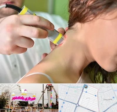 لیزر درمانی در پادادشهر اهواز