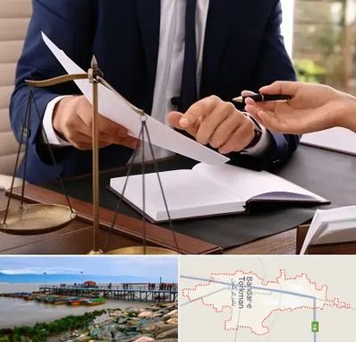 وکیل با تجربه در بندر ترکمن