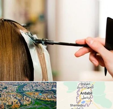 سالن رنگ مو در اردبیل