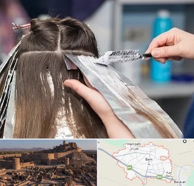 آرایشگاه رنگ مو در بم