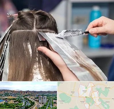 آرایشگاه رنگ مو در شهریار