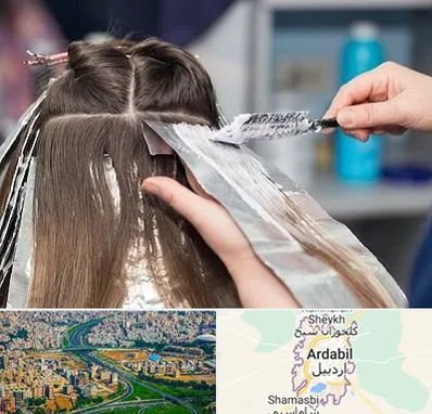 آرایشگاه رنگ مو در اردبیل