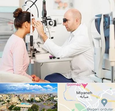 چشم پزشکی شبانه روزی در میانه