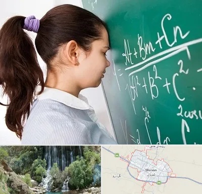 آموزشگاه کنکور ریاضی در شیروان