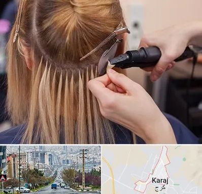 آموزش اکستنشن مو در گوهردشت کرج 