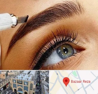 آموزش فیبروز ابرو در بازار رضا مشهد