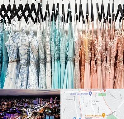 فروشگاه لباس مجلسی دخترانه در گلسار رشت 