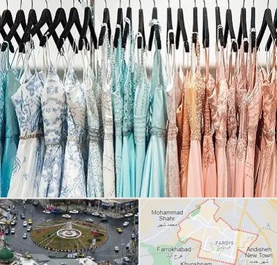 فروشگاه لباس مجلسی دخترانه در فردیس کرج 