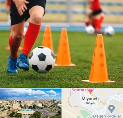 آموزشگاه فوتبال در میانه