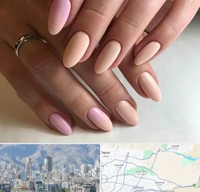 ژلیش ناخن در شمال شرق تهران