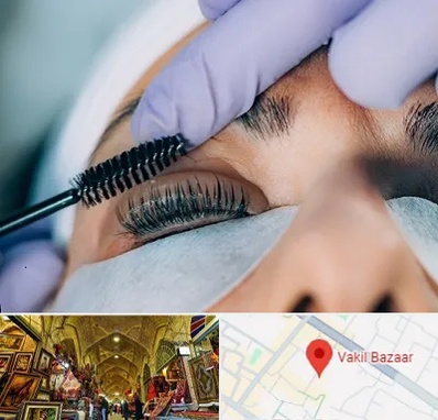 لیفت مژه در بازار وکیل شیراز