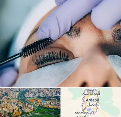 لیفت مژه در اردبیل