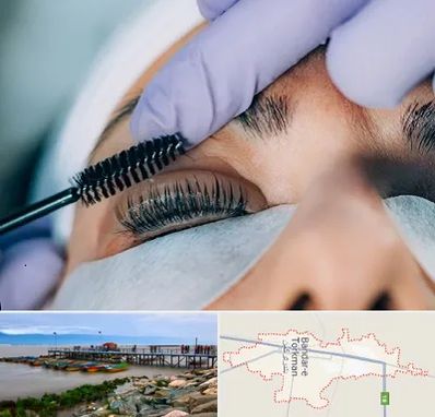 لیفت مژه در بندر ترکمن