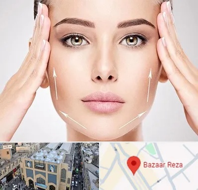 لیفت صورت در بازار رضا مشهد