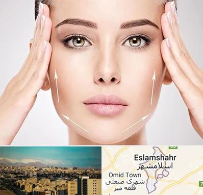 لیفت صورت در اسلامشهر
