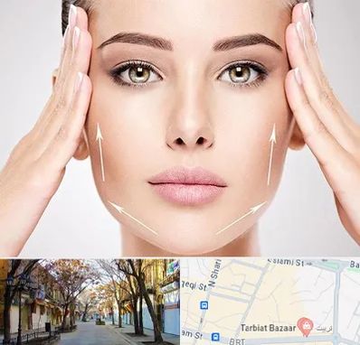 لیفت صورت در تربیت تبریز