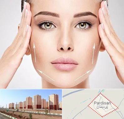لیفت صورت در پردیسان قم