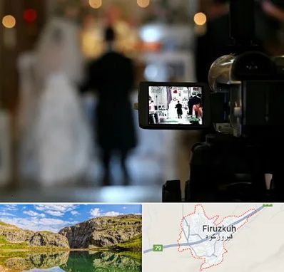 فیلمبردار عروسی در فیروزکوه