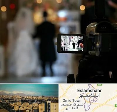 فیلمبردار عروسی در اسلامشهر
