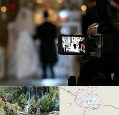 فیلمبردار عروسی در شیروان