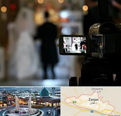 فیلمبردار عروسی در زنجان