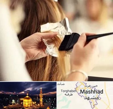 آرایشگاه رنگ و مش در مشهد